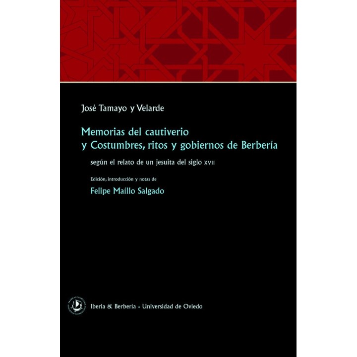MEMORIAS DEL CAUTIVERIO Y COSTUMBRES, RITOS Y GOBIERNOS DE B