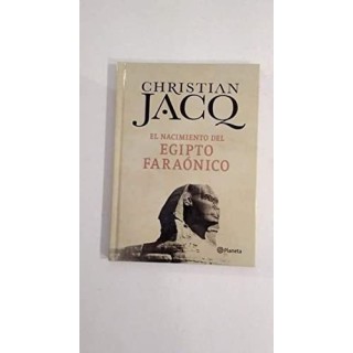 EL NACIMIENTO DEL EGIPTO FARAÓNICO