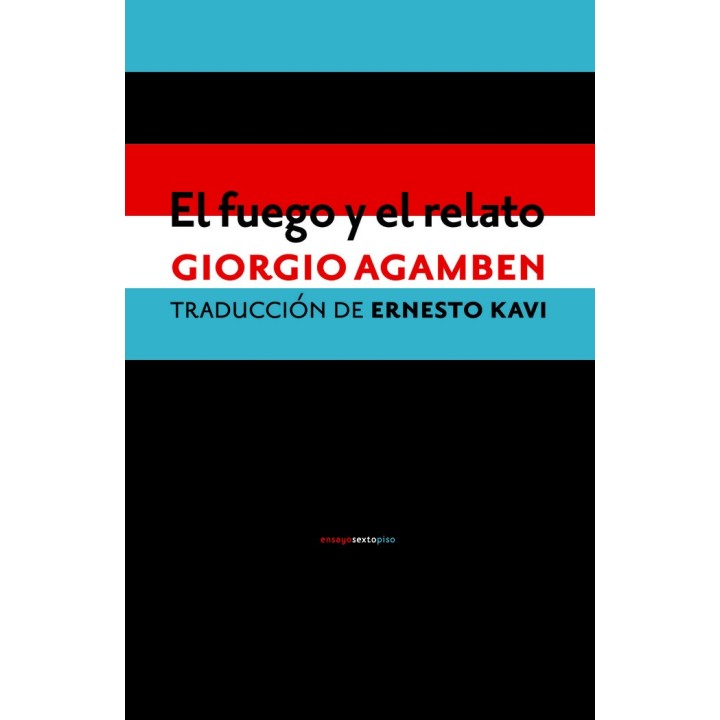 FUEGO Y EL RELATO,EL