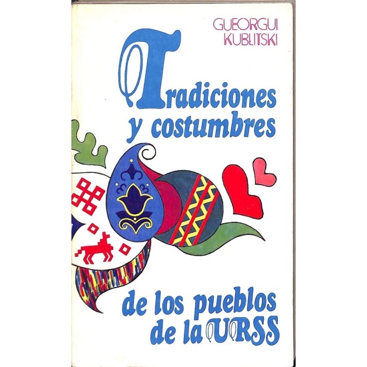 TRADICIONES Y COSTUMBRES . DE LOS PUEBLOS DE LA URSS