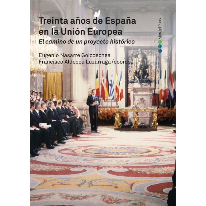 TREINTA AÑOS DE ESPAÑA EN LA UNION EUROPEA