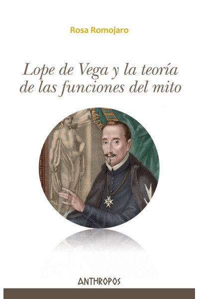LOPE DE VEGA Y LA TEORIA DE LAS FUNCIONES DEL MITO