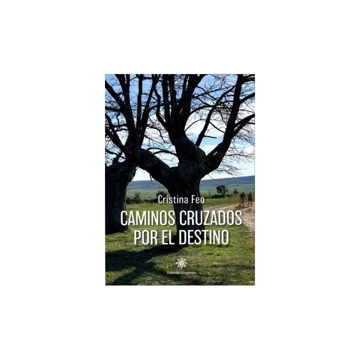 CAMINOS CRUZADOS POR EL DESTINO