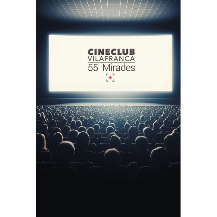 CINECLUB VILAFRANCA 55 MIRADES