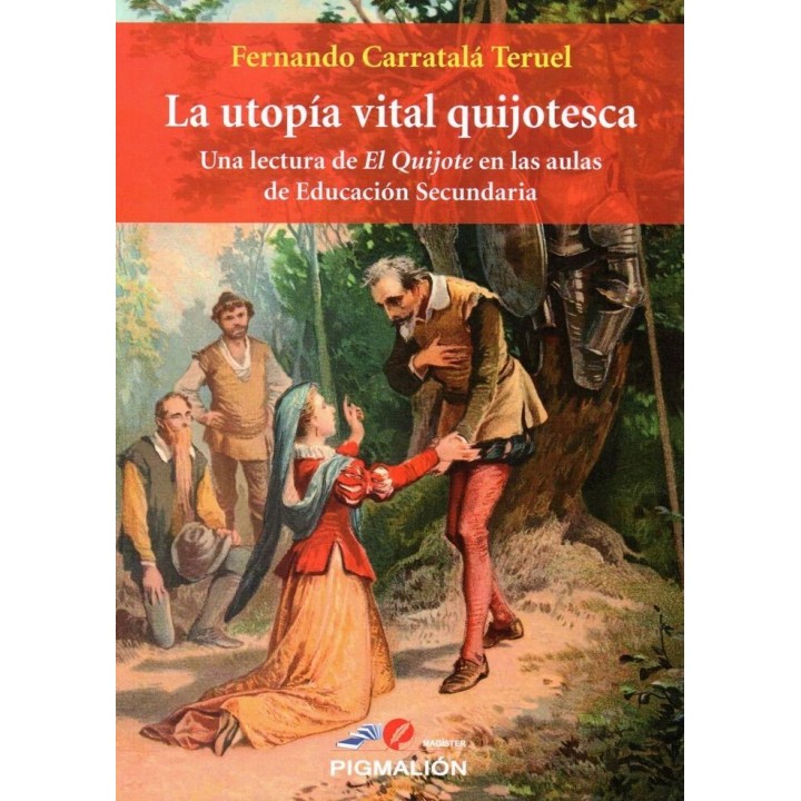 UTOPIA VITAL QUIJOTESCA,LA
