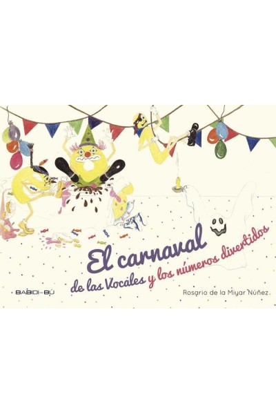 CARNAVAL DE LAS VOCALES Y NUMEROS DIVERTIDOS