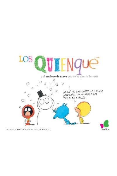 QUIENQUE Y EL MUÑECO DE NIEVE QUE NO SE QUERIA DERRETIR