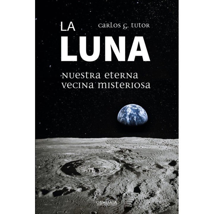 LA LUNA NUESTRA ETERNA VECINA MISTERIOSA