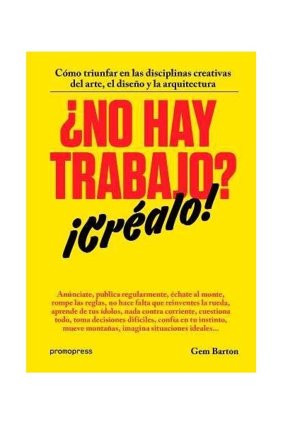 NO HAY TRABAJO? CREALO!