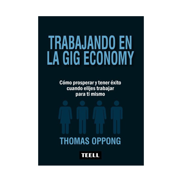 TRABAJANDO EN LA GIG ECONOMY
