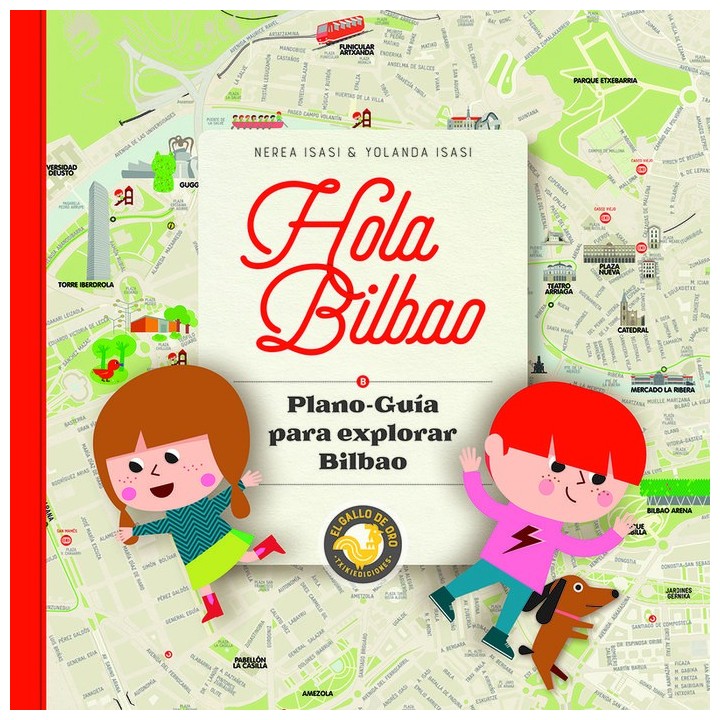 HOLA BILBAO PLANO-GUIA PARA EXPLORAR BILBAO