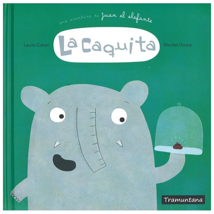 CAQUITA UNA AVENTURA DE JUAN EL ELEFANTE,LA