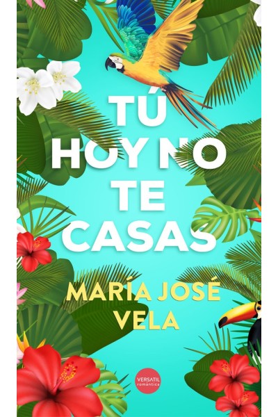 TU HOY NO TE CASAS