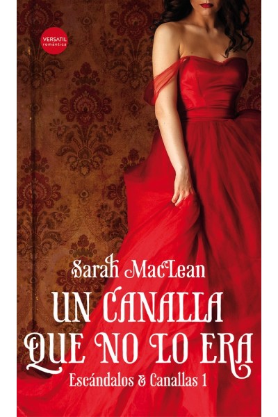 ESCANDALOS Y CANALLAS 1 UN CANALLA QUE NO LO ERA