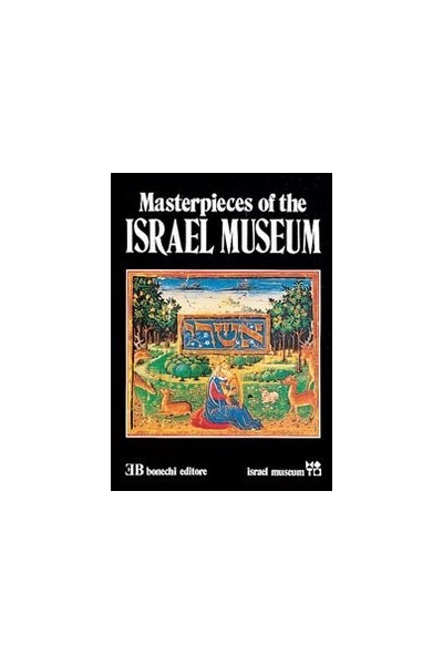 Masterpieces of the Israel Museum. 73 colour illustrations