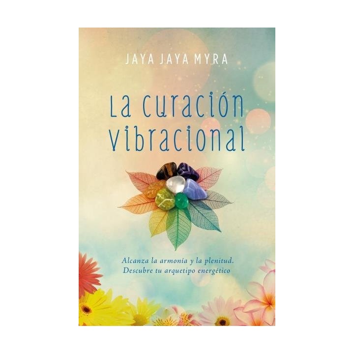 LA CURACION VIBRACIONAL