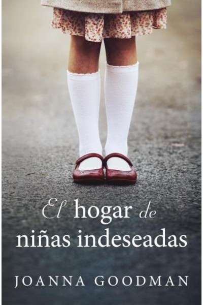 EL HOGAR DE NIÑAS INDESEADAS