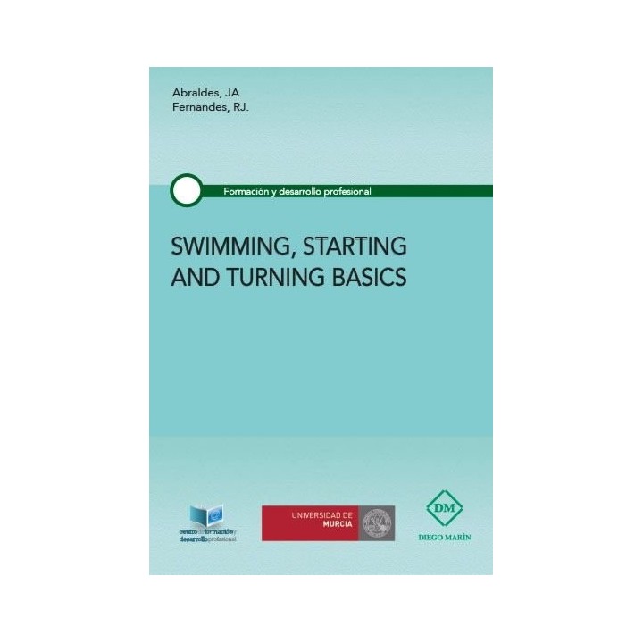 SWIMMING, STARTING AND TURNING BASICS