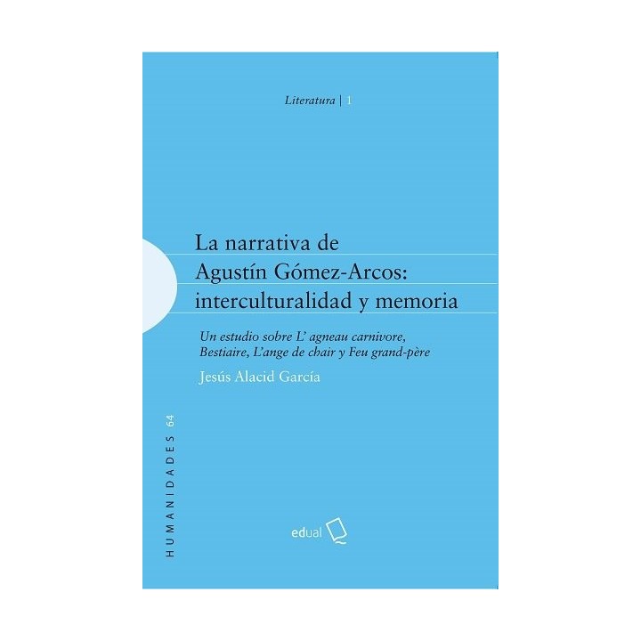 NARRATIVA DE AGUSTIN GOMEZ ARCOS INTERCULTURALIDAD