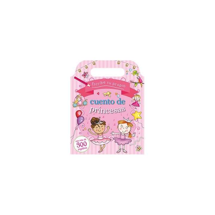 ESCRIBE TU PROPIO CUENTO DE PRINCESAS