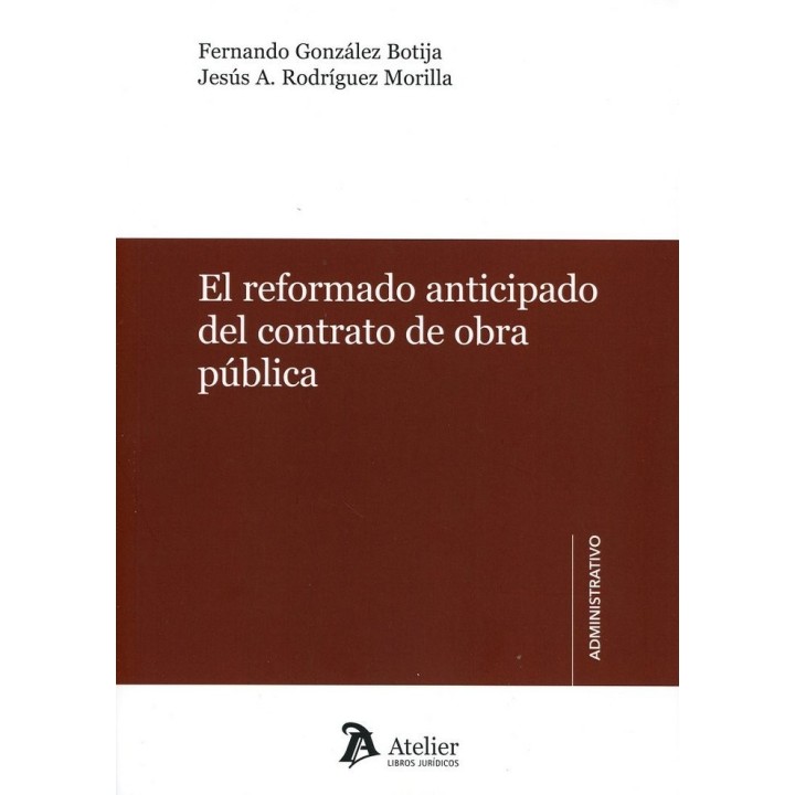 REFORMADO ANTICIPADO EN EL CONTRATO DE OBRA PUBLICA.,EL