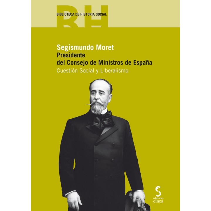 SEGISMUNDO MORET PRESIDENTE DEL CONSEJO MINISTROS ESPAÑA
