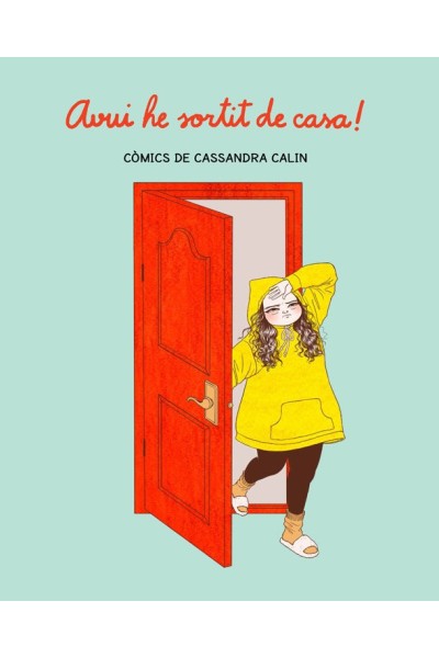 AVUI HE SORTIT DE CASA