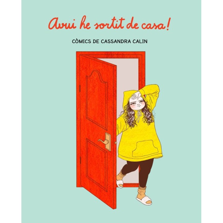 AVUI HE SORTIT DE CASA
