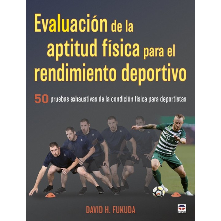 EVALUACION DE LA APTITUD FISICA PARA EL RENDIMIENTO DEPORTIV