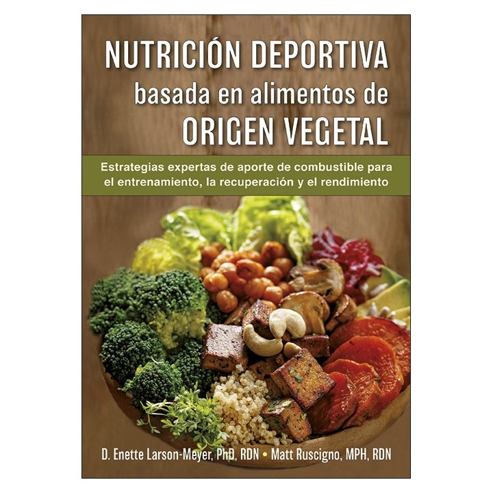 NUTRICION DEPORTIVA BASADA EN ALIMENTOS DE ORIGEN VEGETAL