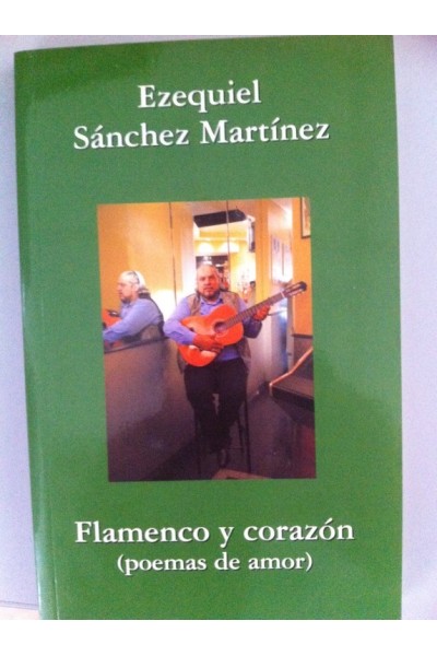 FLAMENCO Y CORAZÓN. (Poemas de amor).