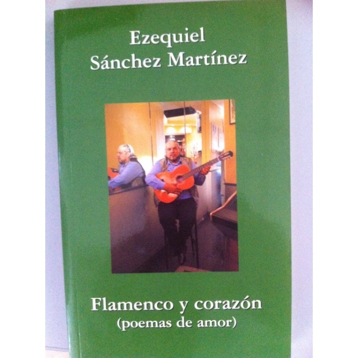 FLAMENCO Y CORAZÓN. (Poemas de amor).