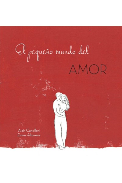 PEQUEÑO MUNDO DEL AMOR,EL
