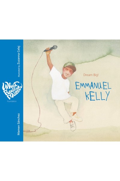 EMMANUEL KELLY, DREAM BIG