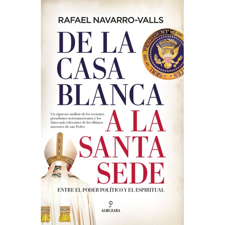 DE LA CASA BLANCA A LA SANTA SEDE