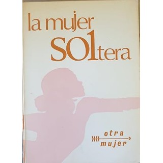 La mujer soltera