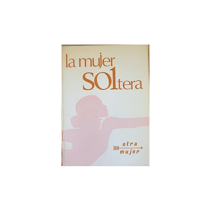 La mujer soltera