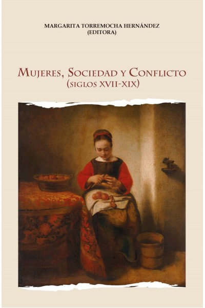 MUJERES SOCIEDAD Y CONFLICTO SIGLOS XVII