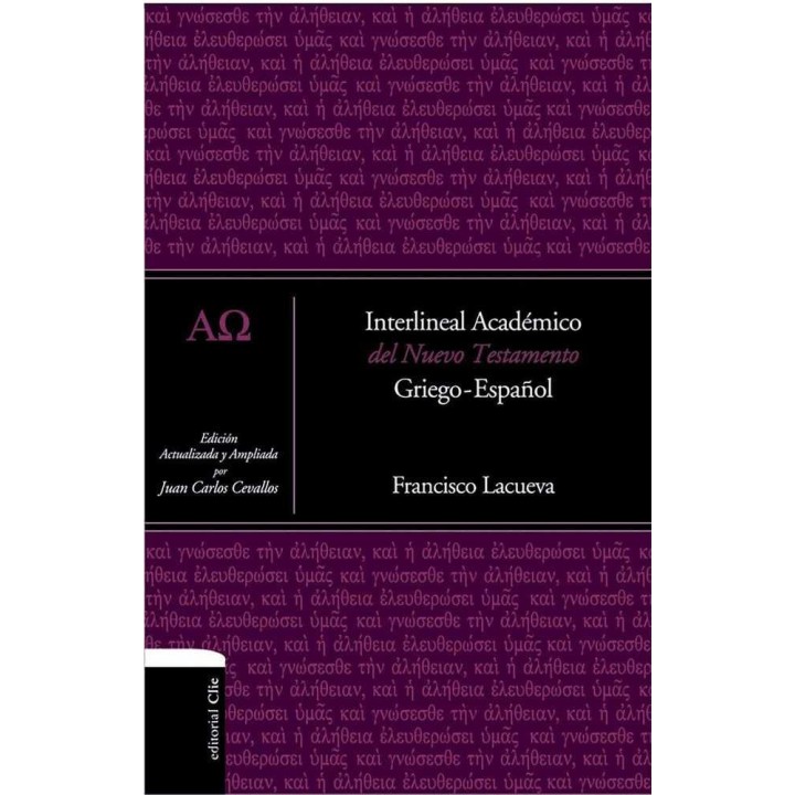 INTERLINEAL ACADEMICO DEL NUEVO TESTAMENTO. GRIEGO-ESPAÑOL