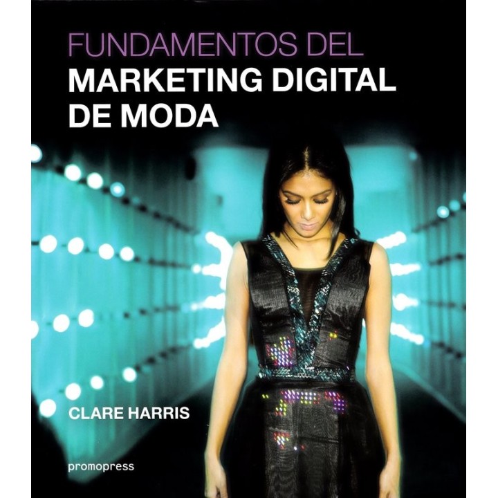 FUNDAMENTOS DEL MARKETING DIGITAL DE MODA