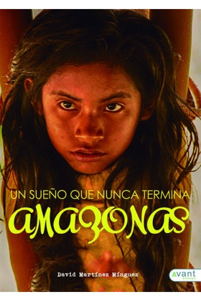 AMAZONAS UN SUEÑO QUE NUNCA TERMINA