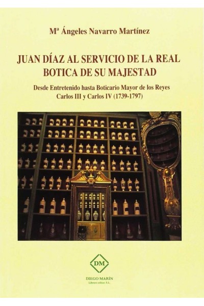 JUAN DIAZ AL SERVICIO DE LA REAL BOTICA DE SU MAJESTAD. DES