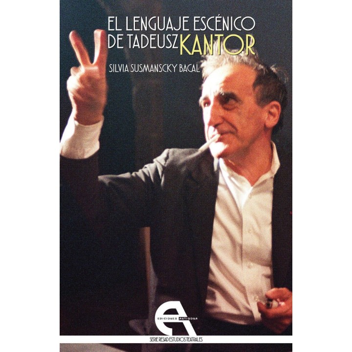 LENGUAJE ESCENICO DE TADEUSZ KANTOR,EL