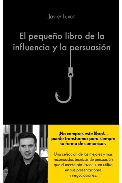 PEQUEÑO LIBRO DE LA INFLUENCIA Y LA PERSUASION,EL