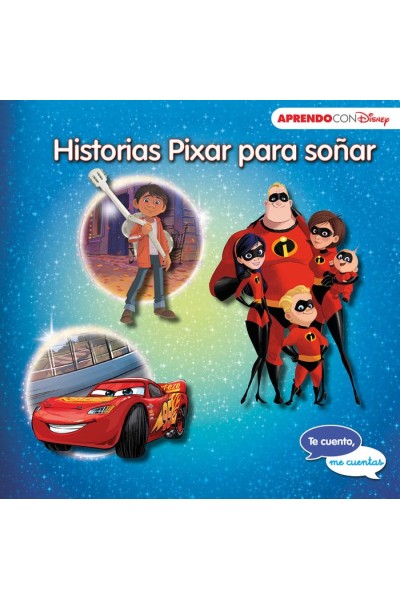 HISTORIAS PIXAR PARA SOÑAR