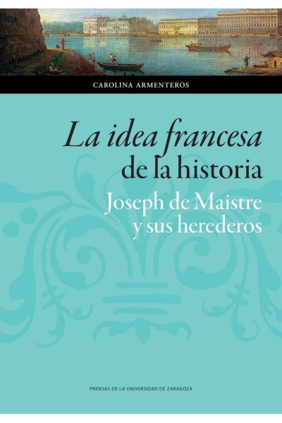 IDEA FRANCESA DE LA HISTORIA,LA