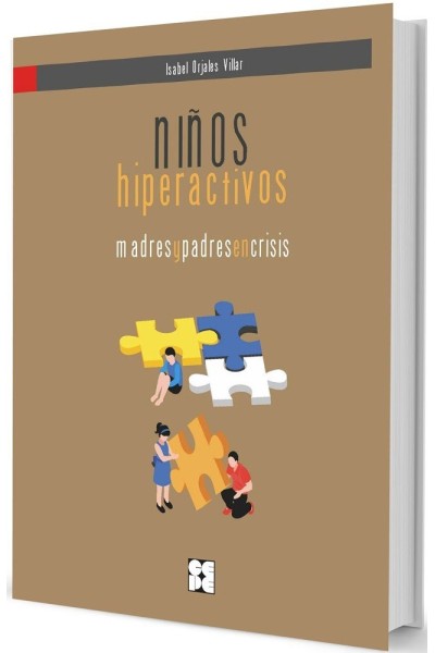 NIÑOS HIPERACTIVOS: MADRES Y PADRES EN CRISIS GUIA TDAH