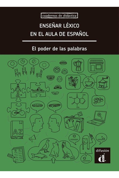 ENSEÑAR LEXICO EN AULA DE ESPAÑOL EL PODER DE LAS PALABRAS