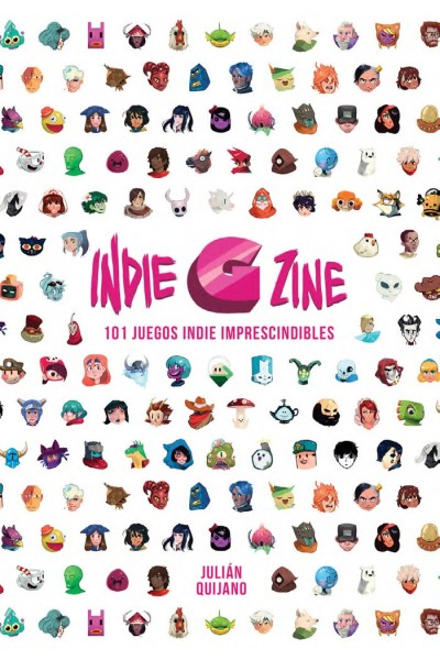 INDIE G ZINE 101 JUEGOS INDIE IMPRESCINDIBLES