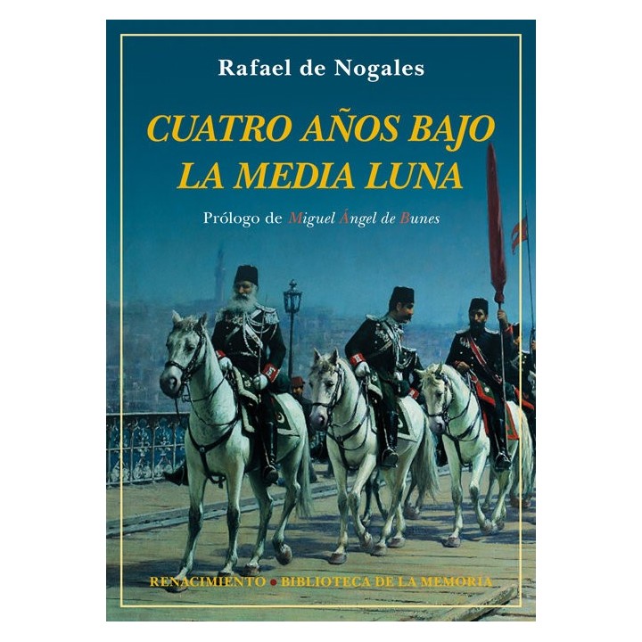 CUATRO AÑOS BAJO LA MEDIA LUNA